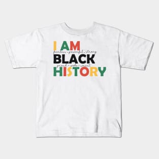 I am Black History BLM Black History Month Gift Kids T-Shirt